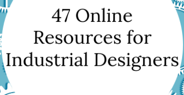 47 Online Resources for Freelance Industrial Designers