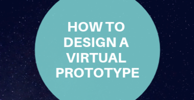 how to design a virtual prototype