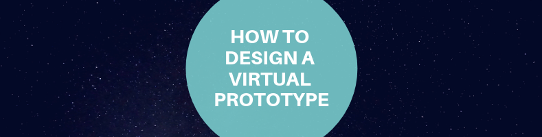 how to design a virtual prototype
