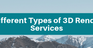 The Different Types of 3D Rendering Services