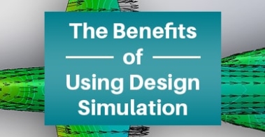 Benefits of Design Simulation