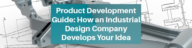Product Development Guide Industrial Design Company