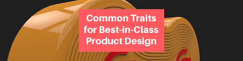 Common Traits for Best-in-Class Product Design