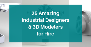 25 Amazing Freelance Industrial Designers & 3D Modelers for Hire