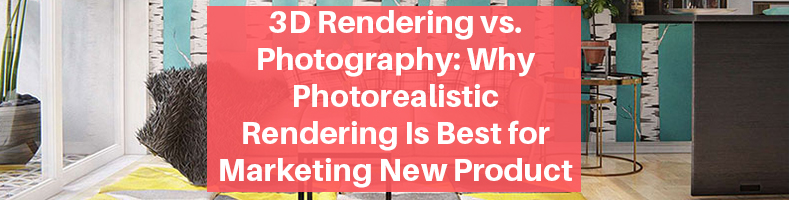 3D rendering vs Photography