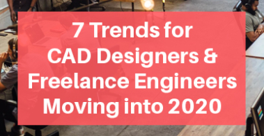 Trends-for-CAD-DesigTrends for CAD Designers and Freelance Engineers ners-and-Freelance-Engineers