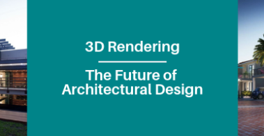 3D Visualization – The Future of Architectural Design