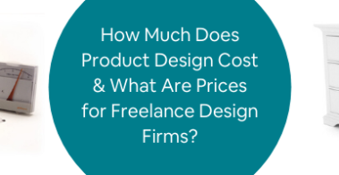 How Much Does Product Design Cost & What Are Prices for Freelance Design Firms_