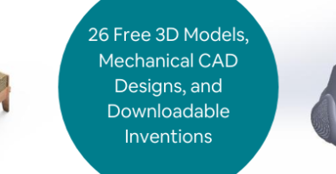 26 Free 3D Models, Mechanical CAD Designs, and Downloadable Inventions