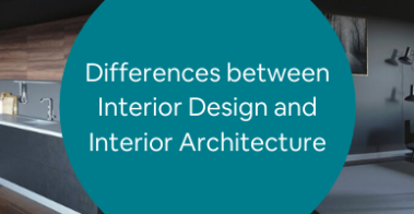 Differences between Interior Design and Interior Architecture