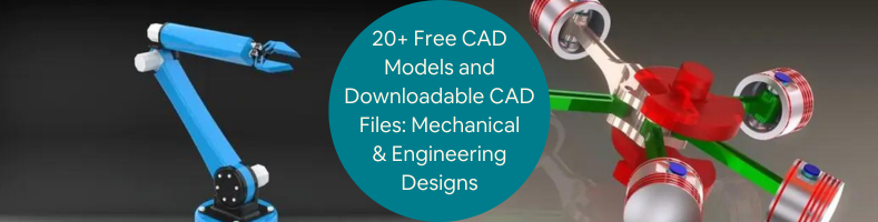 20+ Free 3D Models and Downloadable CAD Files of Mechanical and