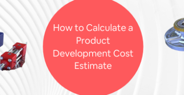 How to Calculate a Product Development Cost Estimate
