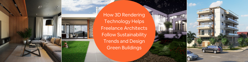 3d rendering sustainability trends