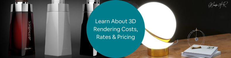 Learn About 3D Product Rendering Costs