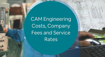 What are CAM Engineering Costs, Company Fees, & Consulting Service Rates?