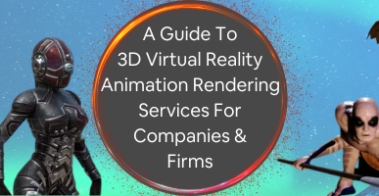 3d virtual reality rendering services