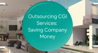How Does Outsourcing Architectural CGI Services Save Your Company Money? 