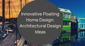 Innovative Floating Home Design: Architectural Design Ideas for Companies & Firms