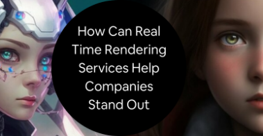 real time rendering services