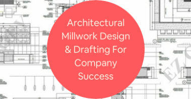 millwork drafting and drawing service experts