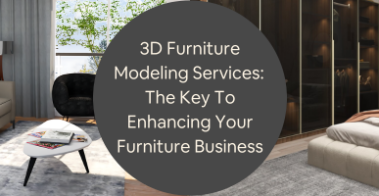 3d furniture modeling services