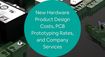 What are the Costs for New Hardware Product Design, PCB Prototyping Rates, and Services Pricing?
