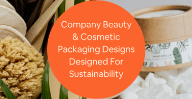 sustainable beauty and cosmetic packaging