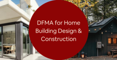 DFMA for home building