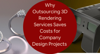 Why Outsourcing 3D Rendering Services Saves Costs for Company Design Projects 