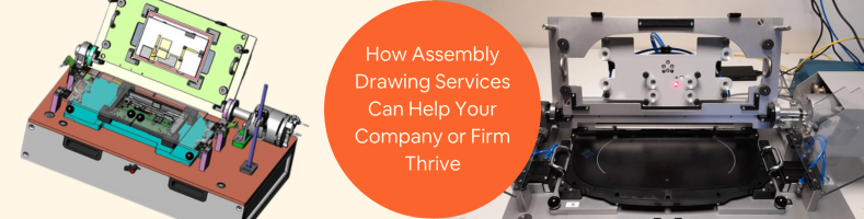 How Assembly Drawing Services Can Help Your Company or Firm Thrive