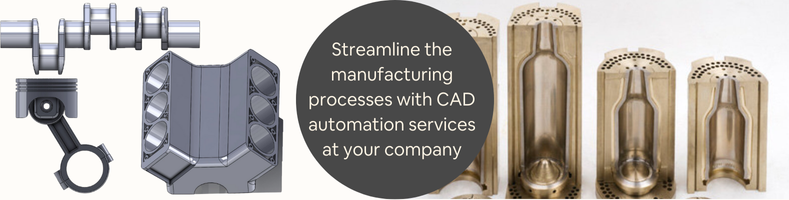 Streamline the manufacturing processes with CAD automation services at your company