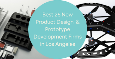 The Best 25 New Product Design Companies Prototype Development Firms in Los Angeles