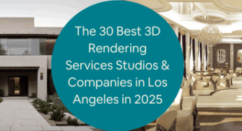 The 30 Best 3D Rendering Services Studios & Companies in Los Angeles in 2025