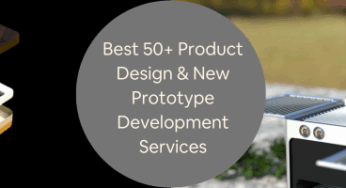 Best 50+ Product Design Companies & New Prototype Development Services Firms in the US
