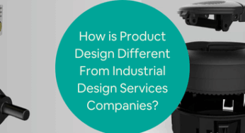 How is Product Design Different From Industrial Design Services Companies?
