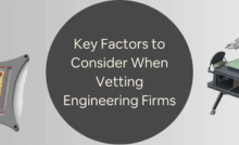 Key Factors to Consider When Vetting Engineering Firms for Design Consulting Services