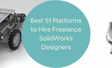 Best 51 Platforms to Hire Freelance SolidWorks Designers Engineers for 3D CAD Services