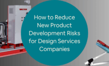 How to Reduce New Product Development Risks for Design Services Companies