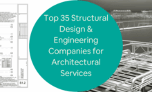 Top 35 Structural Design Engineering Companies for Architectural Services in the US